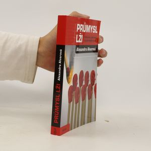Průmysl lži: Propaganda, konspirace a dezinformační válka