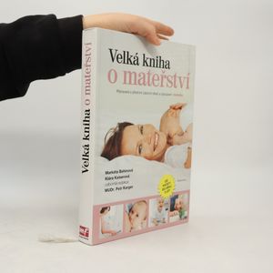 Velká kniha o mateřství : od početí do věku 3 let