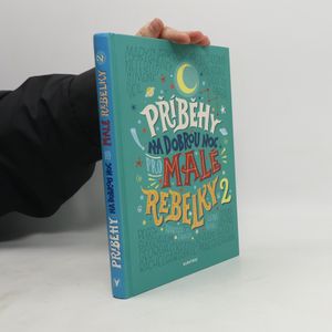 Příběhy na dobrou noc pro malé rebelky 2