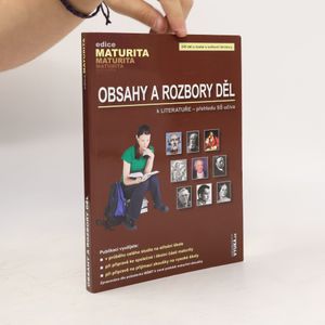 Obsahy a rozbory děl: K literatuře - přehledu SŠ učiva