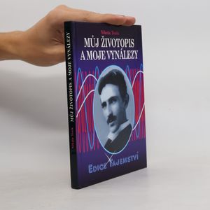 Můj životopis a moje vynálezy