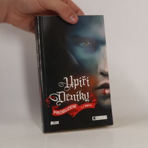 Upíří deníky. Probuzení