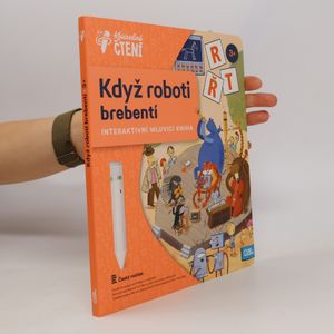 Když roboti brebentí. Interaktivní mluvicí kniha