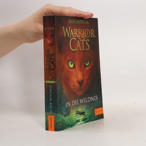 Warrior Cats. In die Wildnis