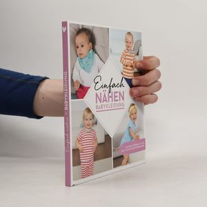 Einfach nähen. Babykleidung