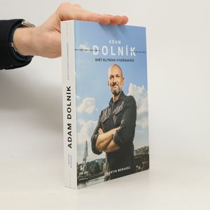 Adam Dolník. Svět elitního vyjednavače