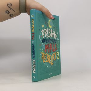 Příběhy na dobrou noc pro malé rebelky 2