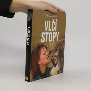 Vlčí stopy: Můj život s vlčí smečkou
