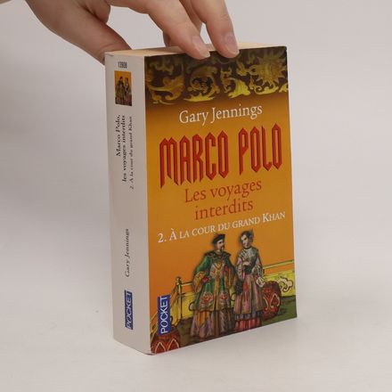 Marco Polo: Les Voyages Interdits 2