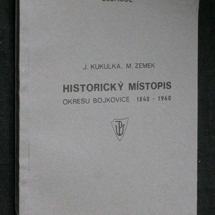 Historický místopis okresu Bojkovice 1848-1960 : Určeno pro učitele historiky