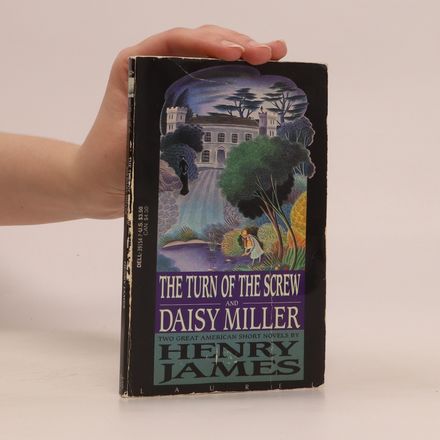 The Turn of the Screw; Daisy Miller