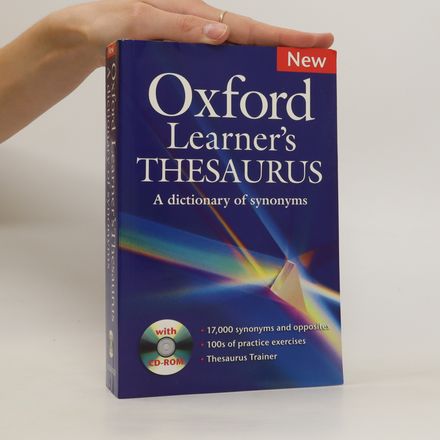Oxford learner's thesaurus : a dictionary of synonyms