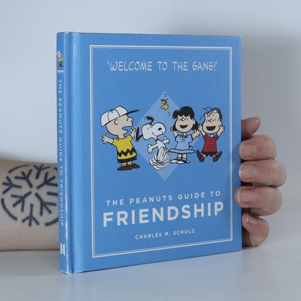 The Peanuts guide to friendship