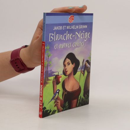 Blanche-Neige et antres contes