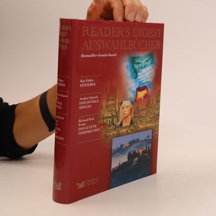 Reader's Digest. Bestseller-Sonderband. Eisfieber. Der Dunkle Spiegel. Das Letzte Versprechen
