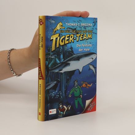 Ein Fall für dich und das Tiger-Team. Die Festung der Haie