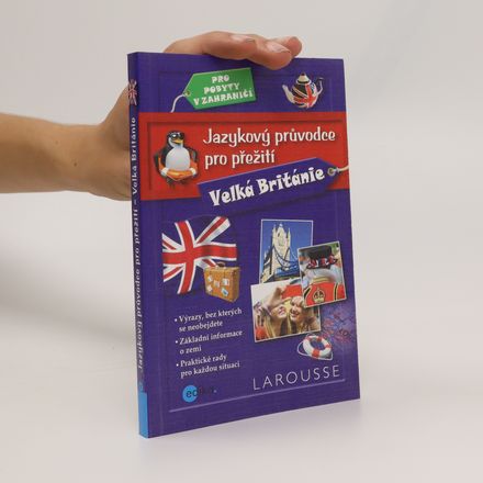 Jazykový průvodce pro přežití. Velká Británie
