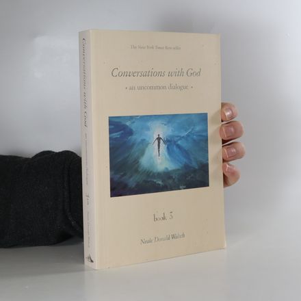 Conversations with God. Book 3