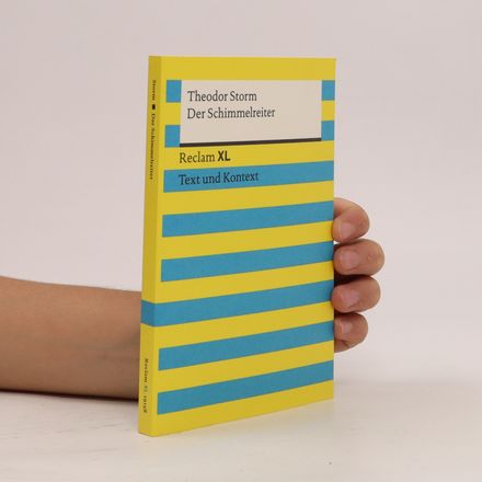 Der Schimmelreiter. Reclam XL. Text und Kontext