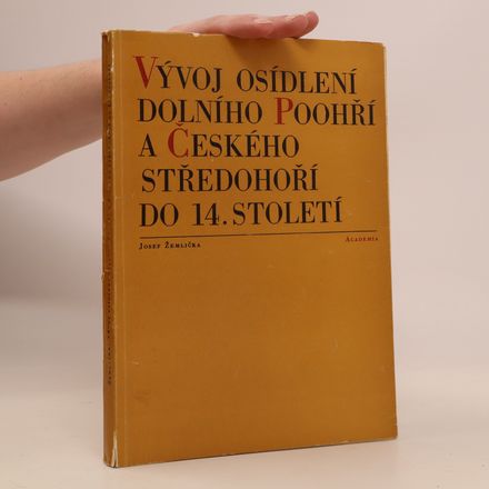 Vývoj osídlení dolního Poohří a Českého středohoří do 14. století