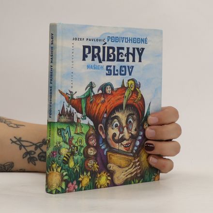Podivuhodné príbehy našich slov - Príručka pre mladých mudrlantov