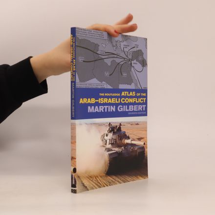 The Routledge Atlas of the Arab-Israeli Conflict