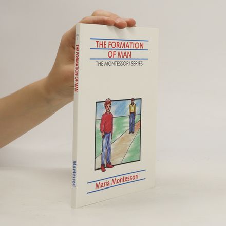 The formation of Man