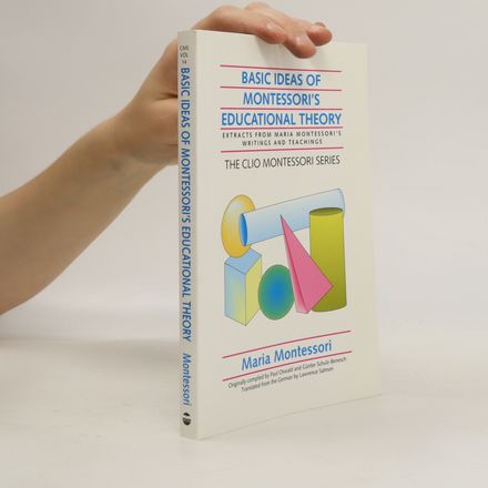 Basic Ideas of Montessori's Educational Theory