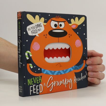 Never Feed a Grumpy Reindeer Felt Teeth Board Book