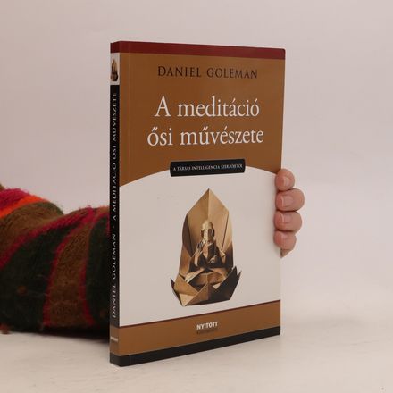A meditáció ősi művészete