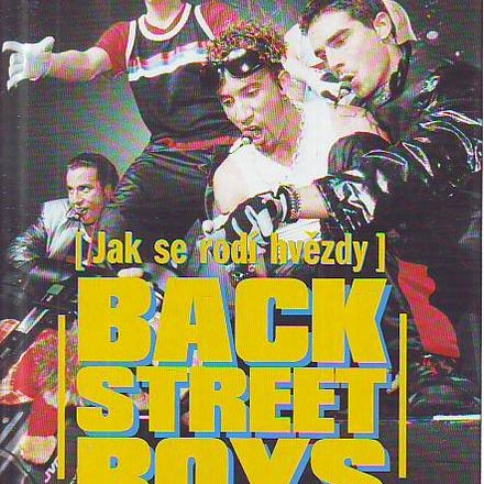 Back Street Boys. Jak se rodí hvězdy