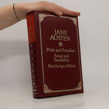 Pride and Prejudice. Sense and Sensibility. Northanger Abbey