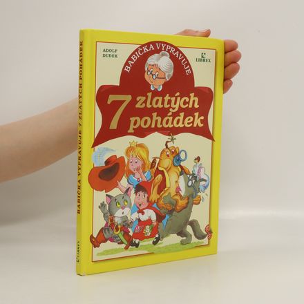 Babička vypravuje 7 zlatých pohádek