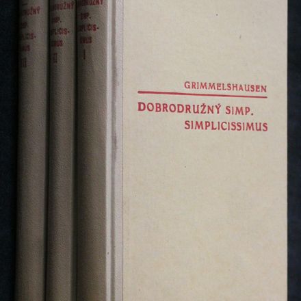 Dobrodružný Simplicius Simplicissimus, to jest: Podrobný životopis podivného vaganta jménem Melchior Sternfels von Fuchshaim .... Kniha I až VI