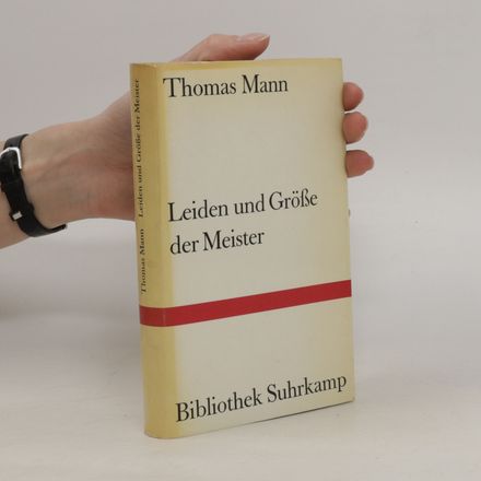 Leiden und Grösse der Meister