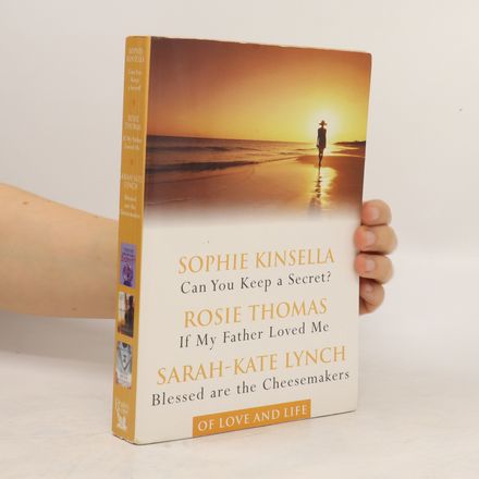 3x Of love and life : three novels (3 knihy v jednom svazku)