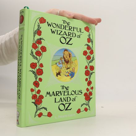The Wonderful Wizard of Oz. The Marvelous Land of Oz