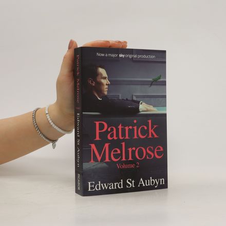 Patrick Melrose Volume 2