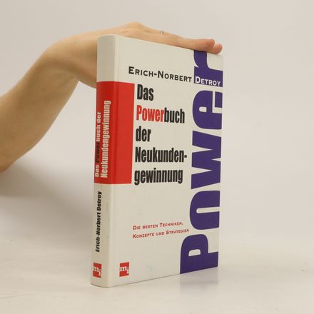 Das Powerbuch der Neukundengewinnung