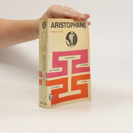 Aristophane Théâtre Complet Tome I