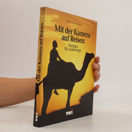 Mit der Kamera auf Reisen