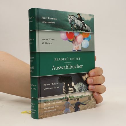 Reader's Digest Auswahlbücher: Schwesterherz. Goldstück. Gesetz des Todes. Die andere Seite des Himmels.