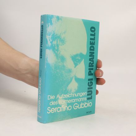 Die Aufzeichnungen des Kameramanns Serafino Gubbio