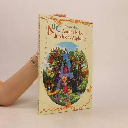ABC - Antons Reise durch das Alphabet