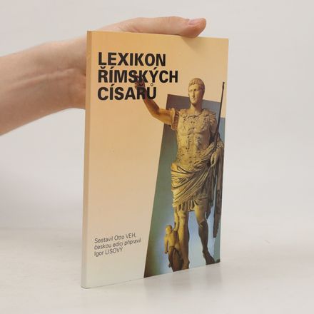 Lexikon římských císařů od Augusta po Justiniana I