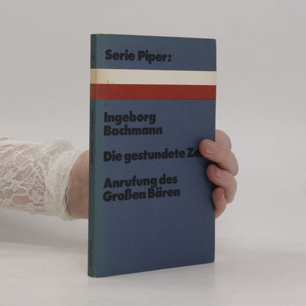 Die gestundete Zeit ; Anrufung des großen Bären : Gedichte