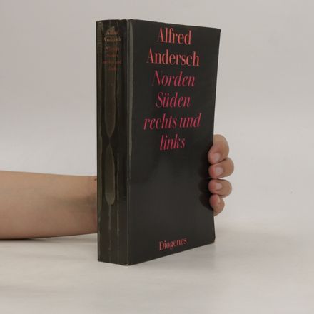 Norden Süden rechts und links : Von Reisen und Büchern 1951-1971