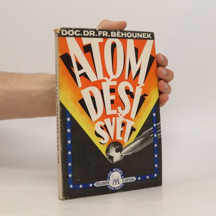 Atom děsí svět