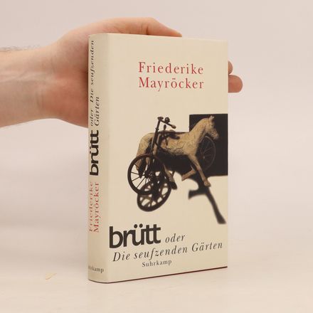 Brütt, oder, Die seufzenden Gärten