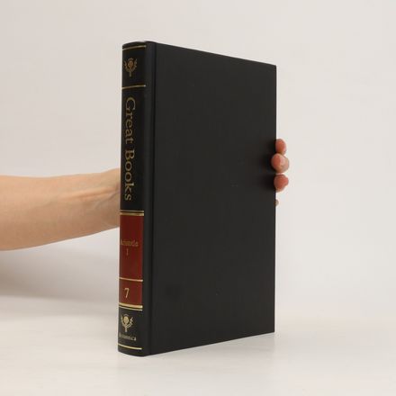Great Books 7. The Works of Aristotle. Volume I